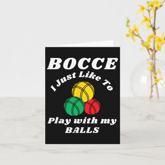 Bocce Byll Player Fun Humors Saying カード (黄色い花)