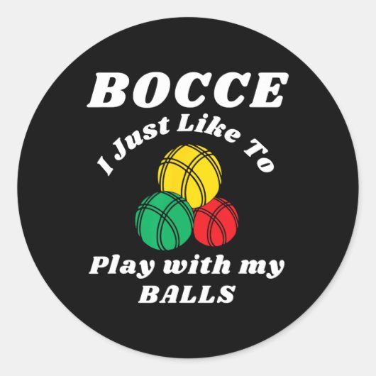 Bocce Byll Player Fun Humors Saying ラウンドシール (正面)