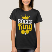 Bocce King Boccia Player Boules Tシャツ (正面)