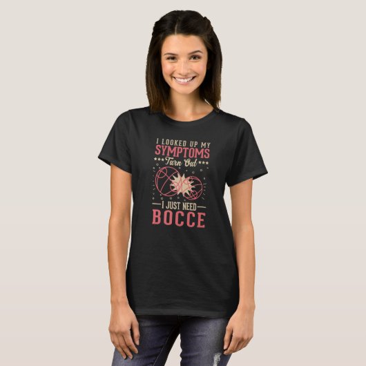 Bocce Player Symptoms Boules Bocce Tシャツ (正面フル)