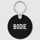 Bodie - Cool New Funny Name Fan Gift Tee キーホルダー (正面)