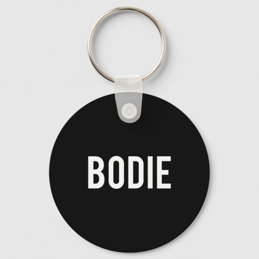 Bodie - Cool New Funny Name Fan Gift Tee  キーホルダー (正面)