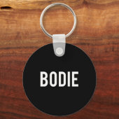 Bodie - Cool New Funny Name Fan Gift Tee  キーホルダー (正面)
