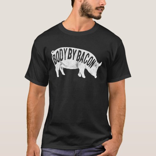 Body by Bacon Keto Diet Pig Ketogenic Meat  Bacon Tシャツ (正面)