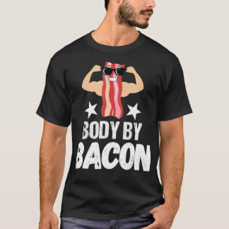 BODY BY BACON Tshirt Keto Diet BACON LOVER GIFT Ma Tシャツ