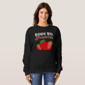 Body By Strawberries Fruitarian Berry Fruit Strawb スウェットシャツ (正面フル)