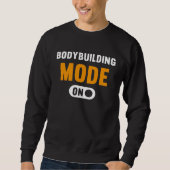 Bodybuilding Mode on スウェットシャツ (正面)
