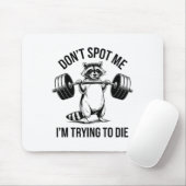 Bodybuilding Workout Don't Spot Me I'm Trying To D マウスパッド (マウス)