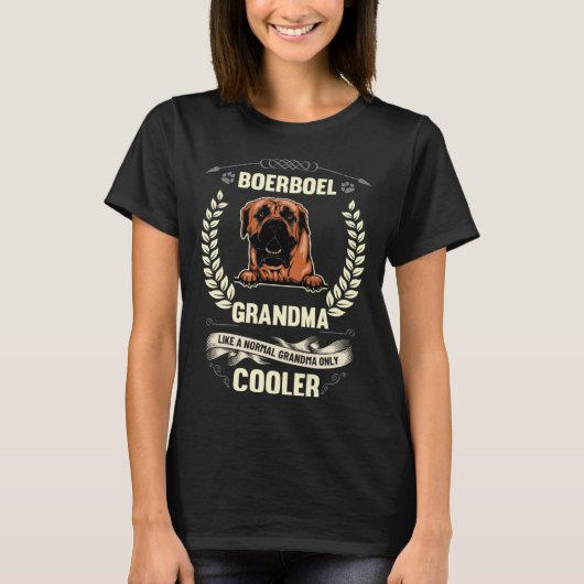 Boerboel Grandma Like A Normal Grandma Only Cooler Tシャツ (正面)