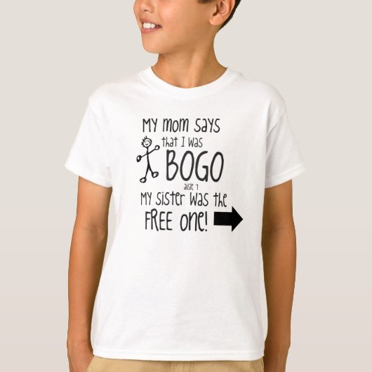 BOGOは姉妹か男の子をからかいます Tシャツ (正面)