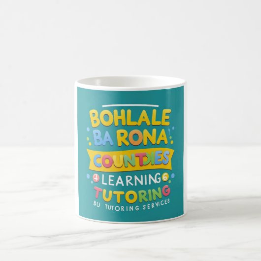 "Bohlale Ba Rona" Tutoring Services コーヒーマグカップ (中央)