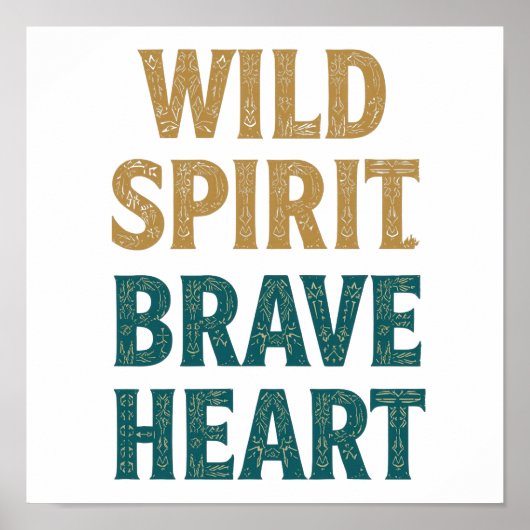 Boho Adventure Wild Spirit Brave Heart ポスター (正面)