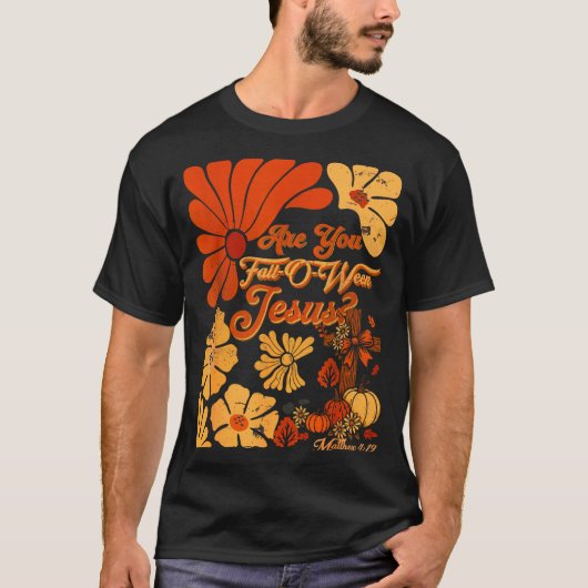 Boho Christian Fall Thanksgiving Are You Fall-o-we Tシャツ (正面)