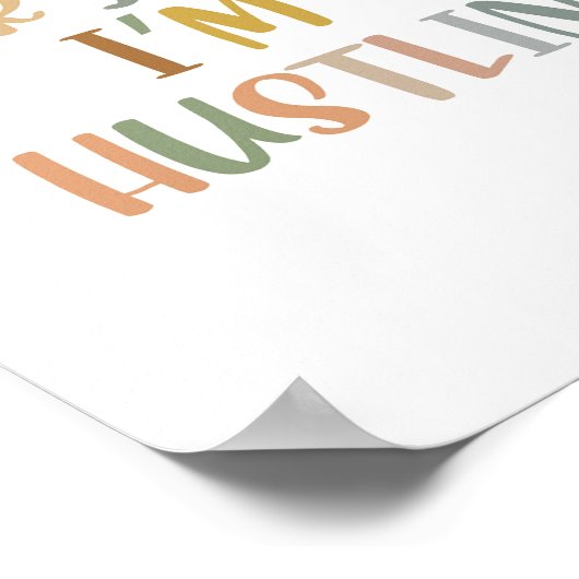 Boho Everyday私はHustlinポスター ポスター (角)