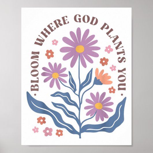 Boho Floral Bloom Where God Plants You Cute Motiva ポスター (正面)