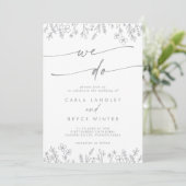 Boho Gray Calligraphy Wildflower We Do Wedding 招待状 (スタンド正面)