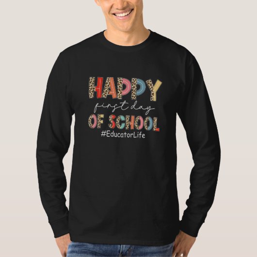 Boho Leopard Educator Life Happy First Day Of Scho Tシャツ (正面)