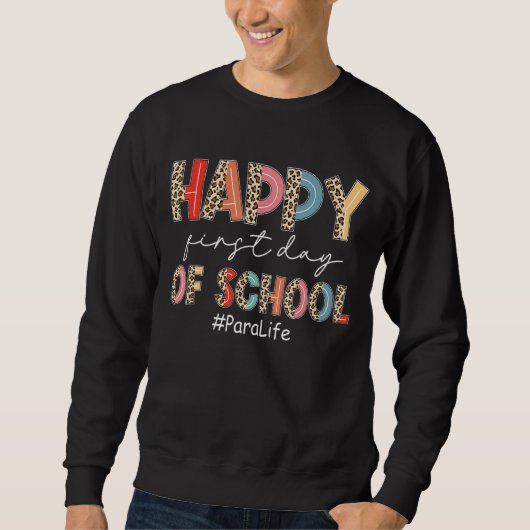 Boho Leopard Para Life幸せな学校の初日 スウェットシャツ (正面)