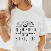 Boho Remember Why You Started やる気を起こさせる トライブレンドTシャツ