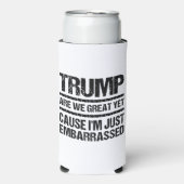 Bold Anti‑Trump Statement - Are We Great Yet? スリム缶クーラー (Seltzer正面)