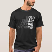 Bold Bad-Ass Superhuman Fun Saying Elderly Stepdad Tシャツ (正面)