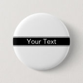 Bold Black & White Stripe Editable Text 缶バッジ (正面)