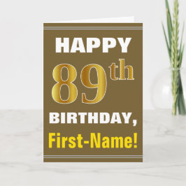 Bold, Brown, Faux Gold 89th Birthday w/ Name Card カード