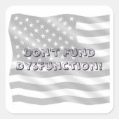 Bold Civic Stand Against Dysfunction Message スクエアシール (正面)