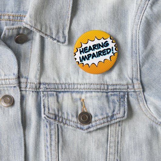 Bold Comic Book Typography Hearing Impaired Button 缶バッジ (インサイチュ)