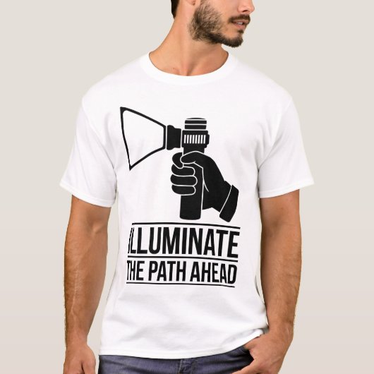 Bold Flashlight Hand Graphic - Motivational Text Tシャツ (正面)