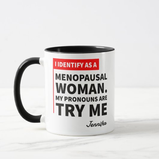 Bold Funny Menopausal Woman Try Me Quote マグカップ (左)