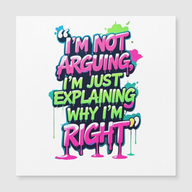 Bold Funny Quote Neon Graffiti Design (正面)