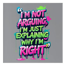 Bold Funny Quote Neon Graffiti Design