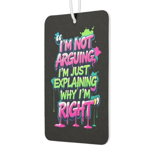 Bold Funny Quote Neon Graffiti Design カーエアーフレッシュナー (左)