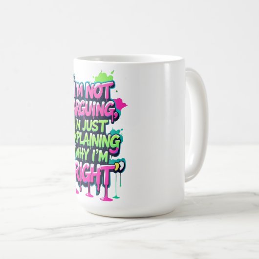 Bold Funny Quote Neon Graffiti Design コーヒーマグカップ (正面右)