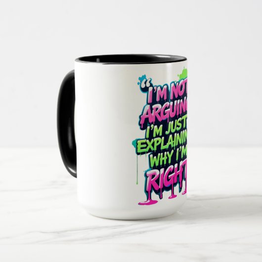 Bold Funny Quote Neon Graffiti Design マグカップ (正面左)
