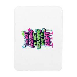 Bold Funny Quote Neon Graffiti Design マグネット