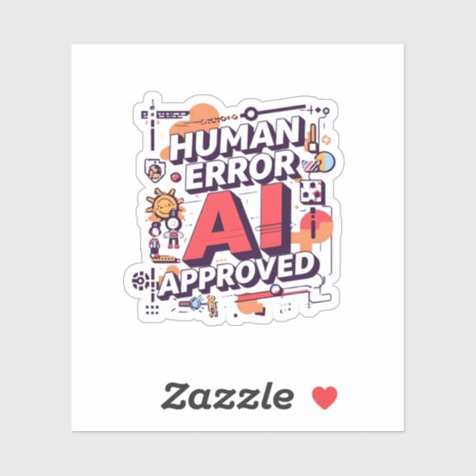 Bold “Human Error, AI Approved” Digital Art シール (シート)