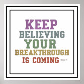 Bold Keep Believing Your Breakthrough Is Coming ポスター (正面)