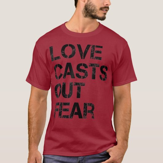 Bold Love Casts Out Fear Cool Bible for Men or Tシャツ (正面)