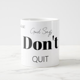 Bold Modern God Says Don't Quit Faith Slogan  ジャンボコーヒーマグカップ