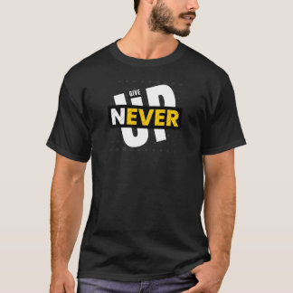🔥 Bold Motivational Men’s Tee – NEVER GIVE UP Tシャツ