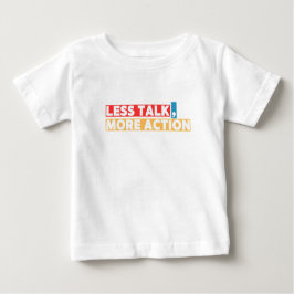 Bold Motivational Quote – Less Talk, More Action ベビーTシャツ