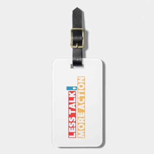 Bold Motivational Quote – Less Talk, More Action ラゲッジタグ (正面縦)