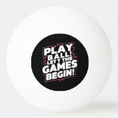 Bold Play Ball Sports Quote Art 卓球ボール (正面)