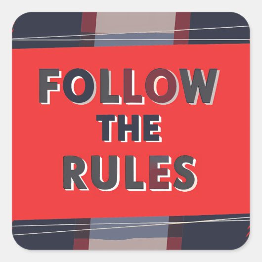 Bold Rules: A Clear, Striking Message スクエアシール (正面)