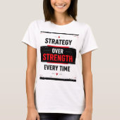 Bold "Strategy Over Strength Every Time" Graphic w Tシャツ (正面)