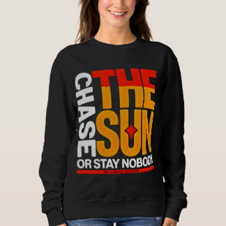 Bold Streetwear Chase The Sun Sunset for women スウェットシャツ