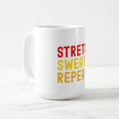 Bold Text "STRETCH, SWEAT, REPEAT." on White Backg コーヒーマグカップ (正面左)