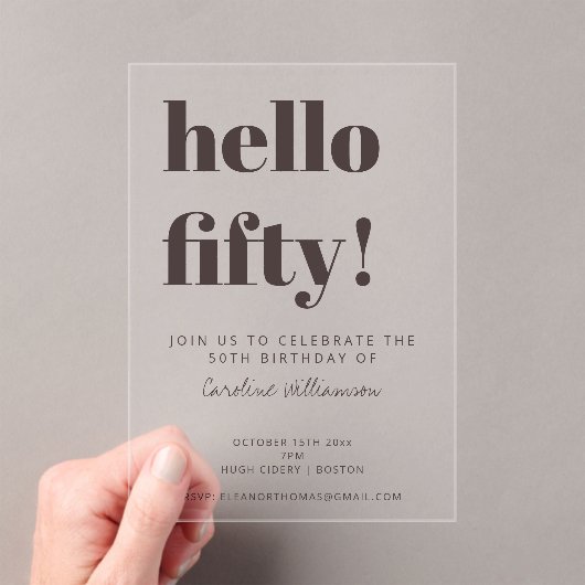 Bold Typography Brown Modern 50th Birthday Clear アクリル招待状 (インサイチュ (ポータブル))